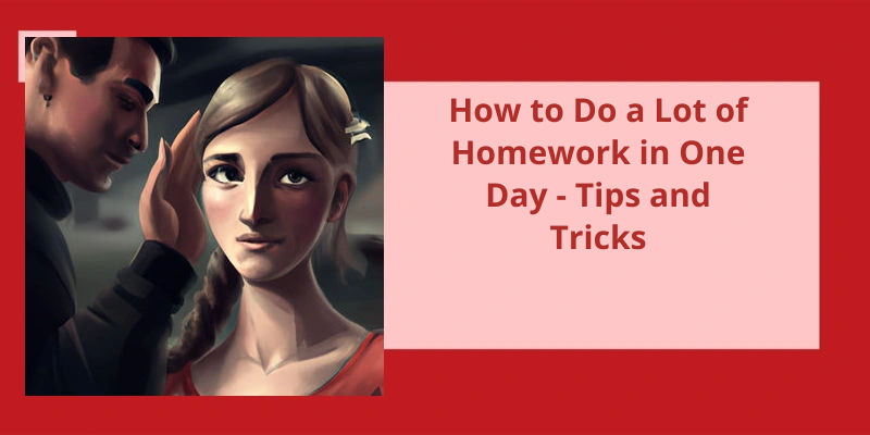 how to do homework all day